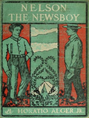 cover image of Nelson the Newsboy; Or, Afloat in New York--Horatio Alger Jr., Edward Stratemeyer